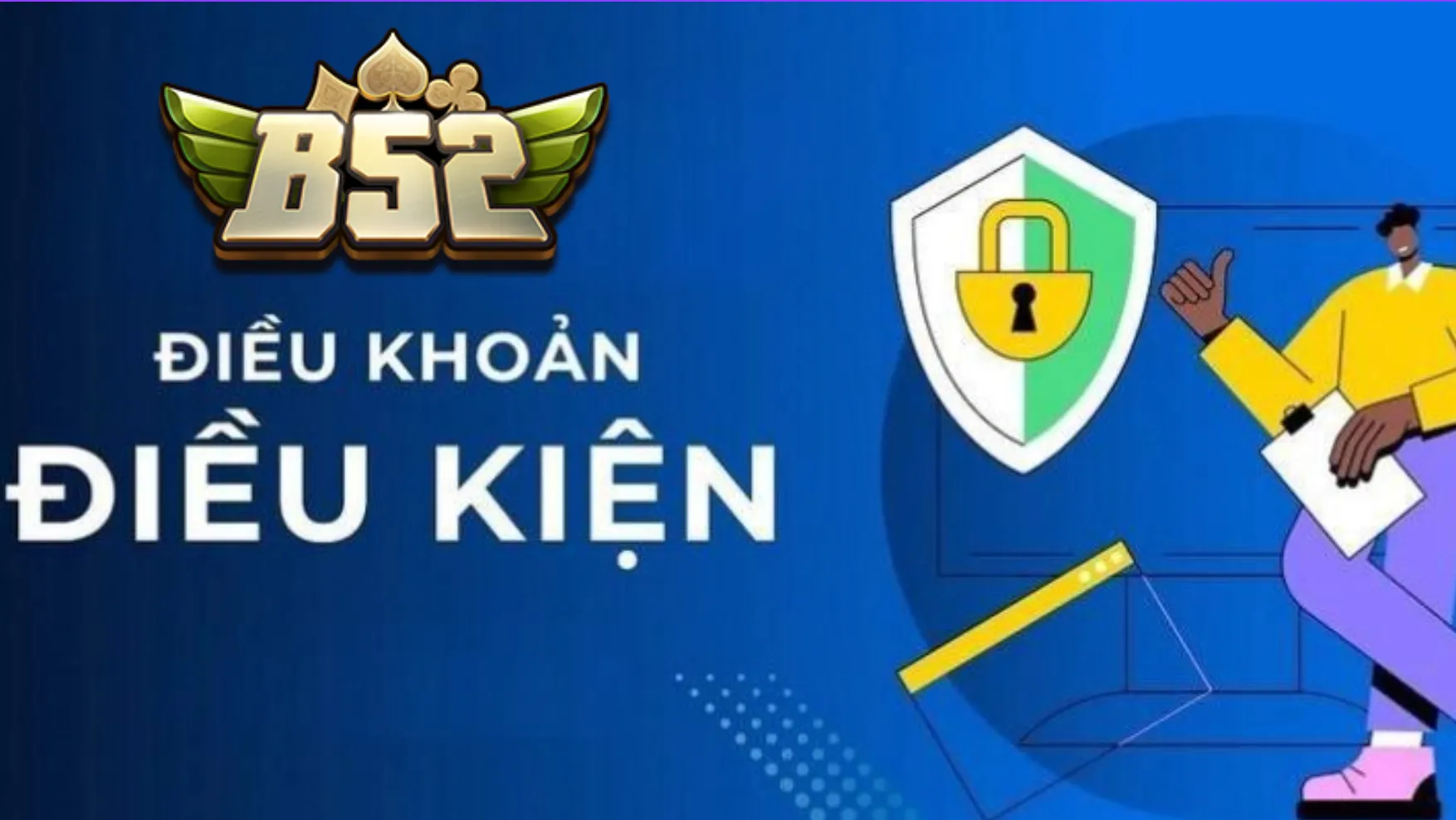 Ý nghĩa của các điều khoản và điều kiện B52 Club Ý nghĩa của các điều khoản và điều kiện B52 Club